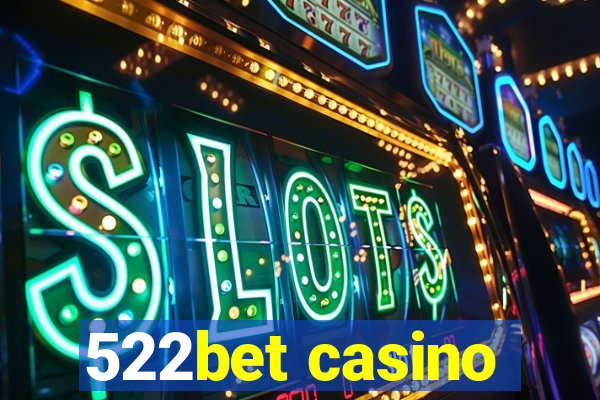 522bet casino